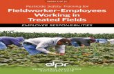 Pesticide Safety Training for Fieldworker-Employees ... · employees as pesticide handlers. Potential hazards to children and pregnant women . from pesticide exposure including: Keeping
