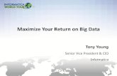 Maximize Your Return on Big Data - Enterprise Cloud Data ... Keynote... · ENTERPRISE DATA INTEGRATION ILM Relevant customer service request data to reduce field response Trustworthy