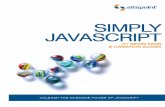Simply JavaScript (Chapters 1, 2, and 3)About Kevin Yank As Technical Director for SitePoint, Kevin Yank keeps abreast of all that is new and exciting in web technology. Best known