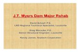 J.T. Myers Dam Major Rehab J.T. Myers Dam Rehab Rehab Option to Improve Reliability Anticipated Features