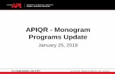 APIQR - Monogram Programs Update/media/Files/Certification/... · Life Cycle Management Status LCM Status Product Identification Product Definition Manufacturing Records Usage History