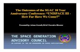 The Outcomes of the SGAC 10 Year Anniversary Conference ...Microsoft PowerPoint - Ppt0000004.ppt [Read-Only] Author: wickrama Created Date: 7/8/2009 9:11:1 ...