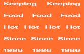 Food Food Food Hot Hot Hot Hot Since Since Since 1986 …1224–HSK 1224–HSSL Manufactured in our Swedish warehouse, the Stayhot Classic heat lamps are available in several models,