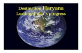 Destination Haryana Leading India’s progress PPT.pdf · • The State has FDI investment worth more than US $ 3 billion – with FDI investment of more than US $ 1.5 billion coming