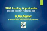 STDF Funding Opportunities - Cairo Universityiro.cu.edu.eg/sites/default/files/IRO-Funding...innovators with the funding, training, and mentoring needed to commercialize their inventions
