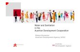 Water and Sanitation in the Austrian Development Cooperation happens... · Water/Sanitation as a public good Water/Sanitation key factor for society and its development Protection
