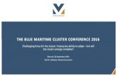 THE BLUE MARITIME CLUSTER CONFERENCE 2016 Net Operating Margin (Rolls Royce, Kongsberg Evotech, Scana, AxTech and Brunvoll) Net Operating Margin Equipment Operating margin GCE Blue
