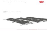 FLAT ROOF SYSTEMS - Agri-Sun · We offer flat roof systems with one-sided or two-sided elevations. STATICS AND DESIGN LOADS K2 mounting systems fulfil the calculation principles in