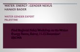 WATER- ENERGY GENDER NEXUS HANADI BADER · Gender Auditing 2017 Institutional Projects: TACAIF Researches MS thesis Papers Toolkits (Gender Mainstreaming in WASH) Guidelines (GM Guidelines