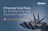 8 Insanely Great Rules for Transforming Your Customer ... · Statistical data alone will not provide you the answers you need to transform. To uncover the root cause, you need to