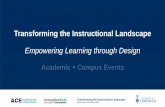 Transforming the Instructional Landscape...With quality teaching as one of the University’s core missions, instructional space plays a crucial role in fulfilling this aim. As a steward