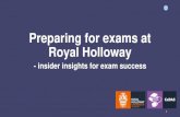 Preparing for exams at Royal Holloway · Preparing for exams at Royal Holloway - insider insights for exam success 1. 2 In this lecture, we will: • Review the purpose of exams •