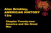 Alan Brinkley, AMERICAN HISTORY 13/ehistorysandoval.weebly.com/uploads/2/3/9/9/... · Union Membership, 1900-1920 33. Chapter Twenty-one: America and the Great War ... – Bombing