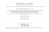 ROOTS of STEM...2012/10/08  · (Cross & Madson, 1997; Author 2003, 2013). Moreover, female role models push girls to take risks (Smith, 2000) and resist stereotypes prescribing gender-role