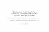 The Impact of Health Care Reform on Hospital Care …ak669/Kolstad_Kowalski_AEA_01_09_11.pdfThe Impact of Health Care Reform on Hospital Care and Preventive Care: Evidence from Massachusetts