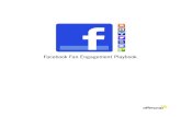 Facebook Fan Engagement Playbook...Carly Rae Jepsen uses Fan Stream to highlight her popular posts. The posts have received over 300,000 Likes, comments, and shares. 4 The Tug of War