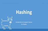Hashing - williams-cs.github.io · Hashing •We could organize all words in memory by the letter they start with … •But words that start with ‘A’ could be numerous •Compared