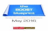 Marketing Promotions Blueprint to BOOST Sales for May 2016€¦ · 05/04/2016  · • Customers can select a discount slip from those supplied in your May marketing kit. • Discounts