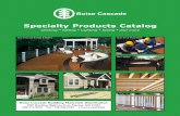 Specialty Products Catalog · 1 x 6 - 12’, 16’ & 20’ Square edge 1 x 6 - 12’, 16’ & 20’ Grooved for hidden fasteners 1 x 8 - 12’ Fascia 1 x 12 - 12’ Fascia 2 x 4 -