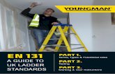EN 131 PART 1. PART 2. PART 3. YOUNGMAN GUIDE... · 2018-07-05 · loft ladders (EN14975), telescopic ladders (EN131-6), mobile ladder with platform (EN131-7 and single or multiple