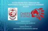 WATER PROTECTION: THROUGH THE RESPONSIBLE USE OF OUR ... Leah Protecting … · •Acknowledge traditional territory. •Acknowledge leadership, Elders, youth, delegates. •Special