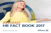 ALLIANZ HR FACT BOOK 2017...• Allianz is committed to promoting gender equality. In 2017, women accounted for 23% of Allianz Board members, 28% of executive positions and 52% of