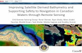 Improving Satellite Derived Bathymetry and Supporting ... · – Identification of new shoals – Extraction of bathymetry surface • Change Detection – Determining areas and rates