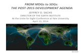 FROM MDGs to SDGs: THE POST-2015 DEVELOPMENT ...Sustainable Development was adopted at the UN Rio+20 Summit as the organizing principle for the Post-2015 global goals. The UN Member