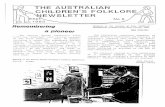 The Australian Children's Folklore Newsletter No 5 ......THE AUSTRALIAN CHILDREN'S FOLKLOREÁ> \NEWSLETTER No 5/ produced at Of Decelopment, Madden Grate, Kea. Victor:a. 3101 ISSN