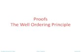 Proofs The Well Ordering Principle...•Proofs by Contraposition •Proofs by Contradiction •Proof by Cases •Existence Proofs •Counterexample •Conjectures Proofs The Well Ordering
