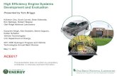 High Efficiency Engine Systems Development and Evaluation · High Efficiency Engine Systems Development and Evaluation Presented by Tom Briggs 2011 DOE Hydrogen Program and Vehicle