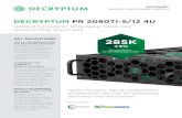 DECRYPTUM PR 2080TI-S/12 4U€¦ · DECRYPTUM PR 2080TI -S/12 4U • Each system consists of 4U GPU-Server and 4U Freecooler module, total of 8U per one system • Decryptum devices