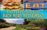 Tennessee Back Road - greatamericanpublishers.com · Restaurant Recipes Cookbook. Each book we produce is a full-color, top-quality cookbook with 200 to 300 wonderful family recipes.