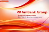 AMMB Holdings Berhad - AmBank...AMBANK GROUP –GROUP INVESTOR RELATIONS & PLANNING –INVESTORS PRESENTATION Q1FY2013 3 Scale & Presence 1. AmGInsurance Berhad, a 51%-owned subsidiary