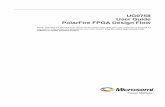 UG0758: PolarFire Design Flow User Guide€¦ · providing start-to-finish design flow guidance and support for novice and experienced users alike. Libero SoC combines Microsemi's