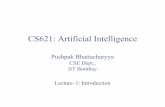 CS621: Artificial Intelligencecs344/2010/slides/cs344...2010/01/04  · 8.30, Thu-9.30 (slot 4) Associated Lab: CS386- Monday 2-5 PM Perspective Disciplines which form the core of
