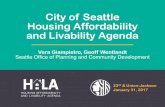 City of Seattle Housing Affordability and Livability Agenda...City of Seattle Housing Affordability and Livability Agenda January 31, 2017 23 rd & Union-Jackson Vera Giampietro, Geoff