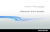 Christie Vive Audiofonctionner le Enceintes Vive Audio. Rangez le document à proximité du produit Enceintes Vive Audio pour vous y référer ultérieurement. Pour des informations