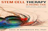 Stem Cell Therapy - Neil Riordan Books · Stem Cell Therapy A Rising T ide How Stem Cells are Disrupting Medicine and Transforming Lives Neil H. Riordan. Stem Cell herapy: A Rising
