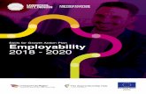 Employability 2018 - 2020 · Better employability skills will help people find work and progress in those jobs, boosting the productivity and performance of our employers, and creating