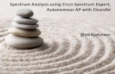Spectrum Analysis using Cisco Spectrum Expert, Autonomous ... · Eile. Spectrum Active Devices 802.15.4 Devices [2] Device 1 14802.15.44[1] Device 1 Bluetooth [2] Piconet 3 [2] Device