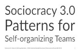 Sociocracy(3.0 Pa#erns(for 2016-01-30آ  Sociocracy(3.0 Pa#erns(for Self%organizing-Teams Sociocracy(3.0(,(Pa.erns(for(Self,organizing(Teams(,(آ©(2015(by(Bernhard(Bockelbrink(and(James(Priest((sociocracy30