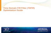 Time Domain FIR Filter (TDFIR) Optimization Guide · 2020-07-08 · Low Pass Filters ... High Pass Filter Response. Designing Filters Get a desired response in the frequency domain