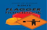 FLAGGER - Kansas Department of Transportation · The flagger shall stand in a location visible to drivers from at least 500 feet (150 meters), on the right edge of the traveled way