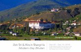 Join Sri & Kira in Shangri-la Modern-Day Bhutan · Bhutan is RARE and this is a bonaﬁde bucket list journey! Navigating the complex systems that Bhutan has in place to protect it,