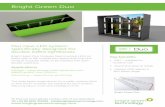 Bright Green Duo€¦ · Signage– Large double sided lightboxes with depths greater than 500mm Advertising – large format advertising The wide beam angle allows for a wider module