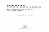 VALUING YOUR BUSINESS · Valuing your business : strategies to maximize the sale price / Frederick D. Lipman. p. cm. Includes index. ISBN-13 978-0-471-71454-5 ISBN-10 0-471-71454-2