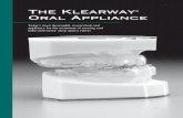 The Klearway Oral Appliance - Great Lakes Dental …...Oral Appliance Today’s most thoroughly researched oral appliance for the treatment of snoring and mild obstructive sleep apnea
