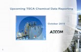 Upcoming TSCA Chemical Data Reportingla-awma.org/wp-content/uploads/2017/10/2015-6-3.pdfJun 03, 2015  · 2 What is Toxic Substances Control Act (TSCA) Chemical Data Reporting (CDR)?