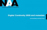 Digital Continuity 2020 and metadata - ICSM. NAA presentation... · NAA, A6180, 2/5/72/19 . Business Information . Unstructured . data . Structured data . Digital Continuity 2020